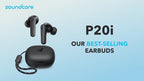 Soundcore P20i True Wireless Earbuds 10mm Drivers Big Bass